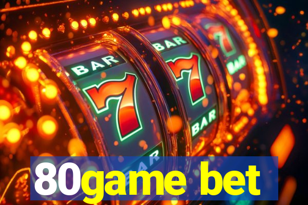 80game bet